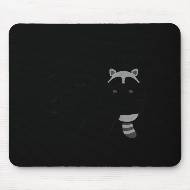 Dishonest Raccoon Funny Raccoon Meme Behave No Car Mouse Mat (Front)