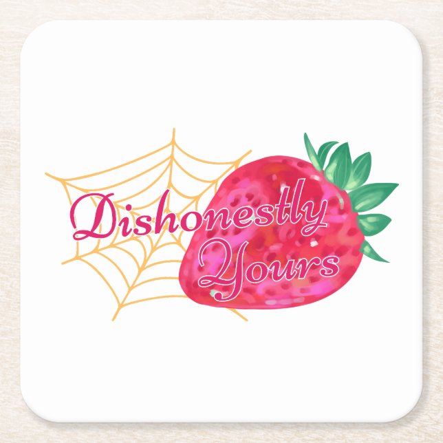 Dishonestly Yours Square Paper Coaster (Front)
