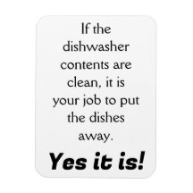 Dishwasher clean? It is Your Job!