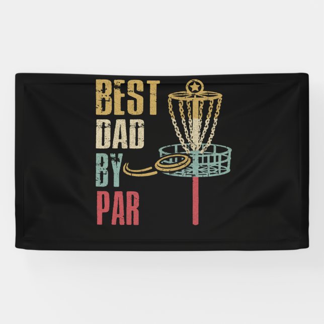 Disk Golf Dad Best Dad By Banner (Horizontal)