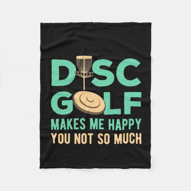 Disk Golf Makes Me Happy Fleece Blanket (Front)