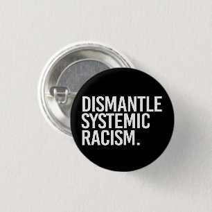 Dismantle Systemic Racism Classic Round Sticker 3 Cm Round Badge