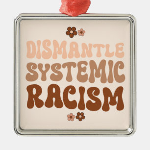 Dismantle Systemic Racism Metal Tree Decoration