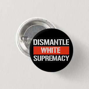 Dismantle White Supremacy Rectangular Sticker 3 Cm Round Badge