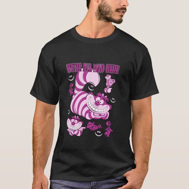 Disney Alice In Wonderland Cheshire Cat We re All  T-Shirt (Front)
