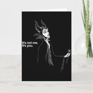 Disney Villains Maleficent Its Not Me Its You  Card