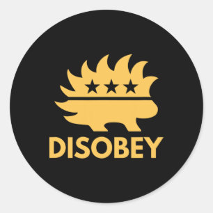 Disobey Libertarian Porcupine Resist Tyranny Gift  Classic Round Sticker