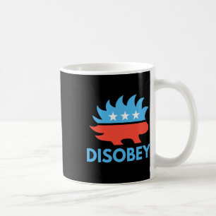Disobey Libertarian Porcupine Resist Tyranny Gift  Coffee Mug