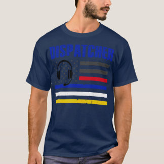 Dispatcher 911 Emergency Police Fire EMS American  T-Shirt