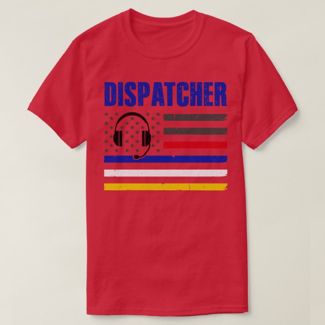 Dispatcher 911 Emergency Police Fire EMS American  T-Shirt (Design Front)