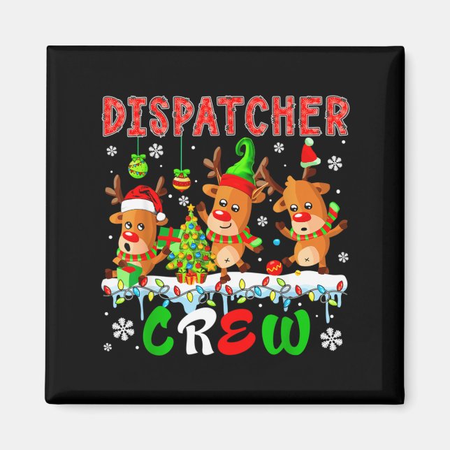 Dispatcher Crew Three Cute Santa Elf Reindeers Xma Magnet (Front)