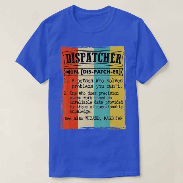Dispatcher Dictionary Definition Funny Vintage  T-Shirt (Design Front)