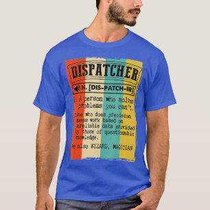 Dispatcher Dictionary Definition Funny Vintage T-Shirt