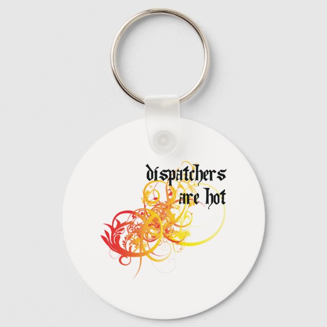 Dispatchers Are Hot Key Ring (Front)