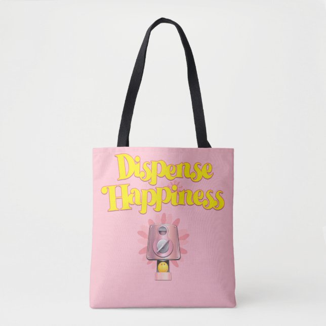 Dispense Happiness Tote Bag (Front)