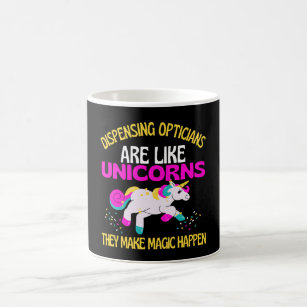 Dispensing Optician Unicorn , Magical Unicorn Coffee Mug