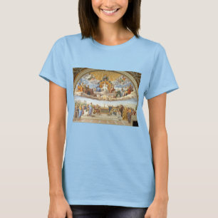 Disputation of the Holy Sacrament, Raphael Sanzio T-Shirt