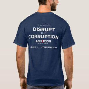 Disrupt the Corruption Two Sided T-Shirt