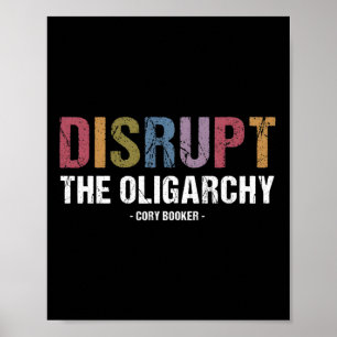 Disrupt The Oligarchy Cory Booker Resist Poster