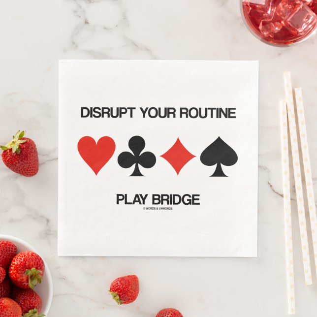 Disrupt Your Routine Play Bridge Four Card Suits Napkin (Insitu)