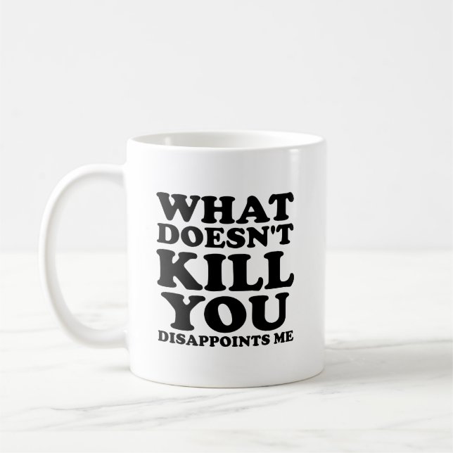 Dissapoints Me Funny Mug (Left)