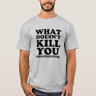 Dissapoints Me Funny Tshirt blk