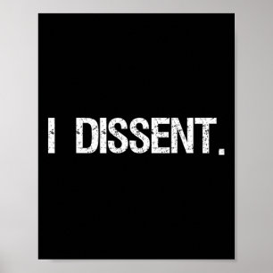 Dissent Anti-trump Scotus Liberal  Poster
