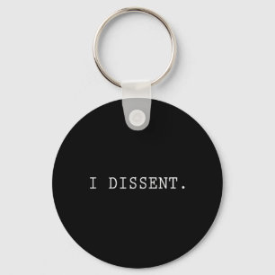 Dissent Feminist Women's Rights  Key Ring