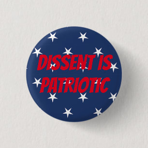Dissent is Patriotic 3 Cm Round Badge