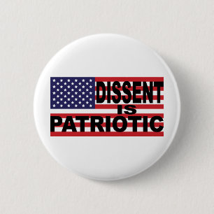 Dissent is Patriotic 6 Cm Round Badge