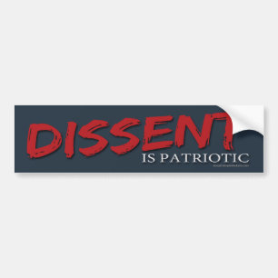 Dissent is Patriotic Bumper Sticker