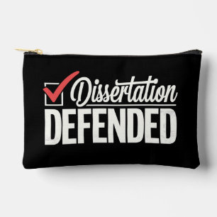 Dissertation Defended PhD Graduate Graduation Accessory Pouch