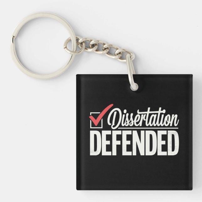 Dissertation Defended PhD Graduate Graduation Key Ring (Front)