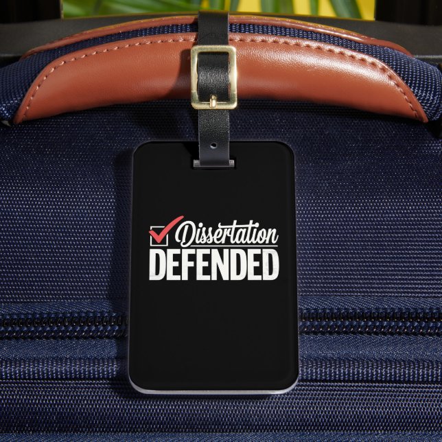 Dissertation Defended PhD Graduate Graduation Luggage Tag (Front Insitu 2)