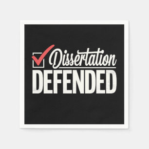 Dissertation Defended PhD Graduate Graduation Napkin