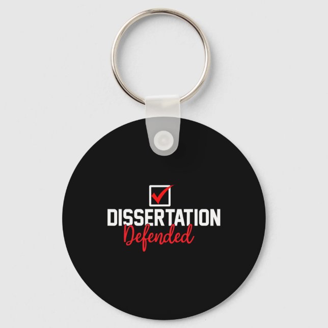 Dissertation Defended Phd Graduate Phd Graduation  Key Ring (Front)