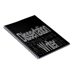 Dissertation Writer Extraordinaire CUSTOM Notebook