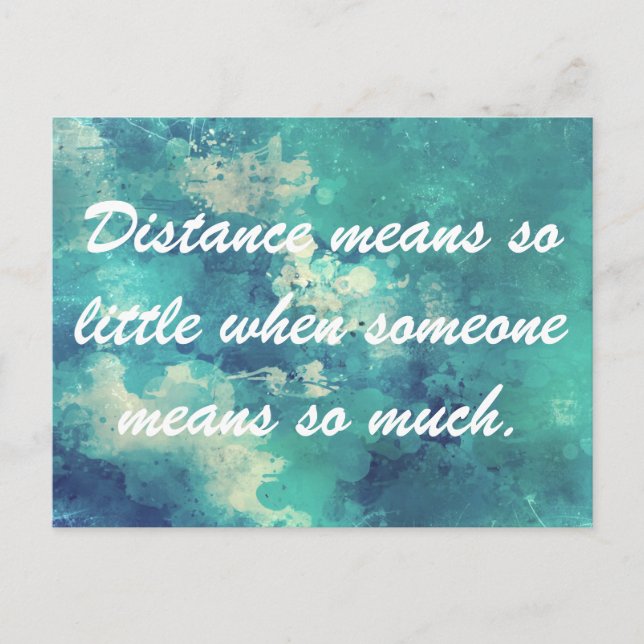 Distance means so little postcard (Front)
