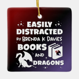 Distracted By Brenda K Davies Books and Dragons Ceramic Ornament
