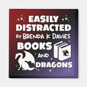 Distracted By Brenda K Davies Books and Dragons Magnet