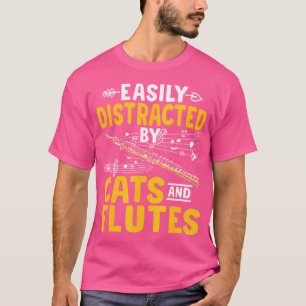Distracted By Cats And Flutes Expert Musician Flut T-Shirt