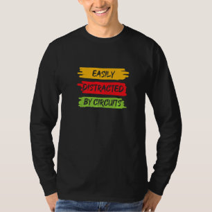 Distracted By Circuits Electrician Craftsman T-Shirt