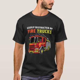 Distracted By Firetrucks Engineman T-Shirt