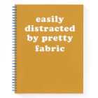 Distracted By Pretty Fabric Funny Quilter Quote