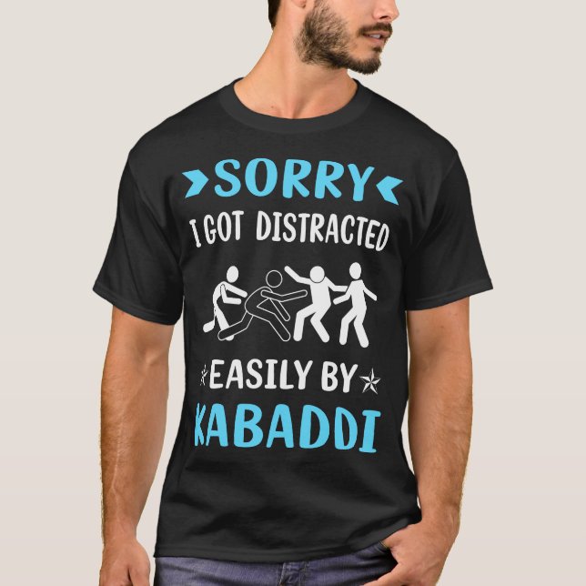 Distracted Kabaddi Kabadi T-Shirt (Front)