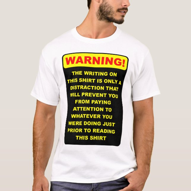 Distraction Funny Shirt (Front)