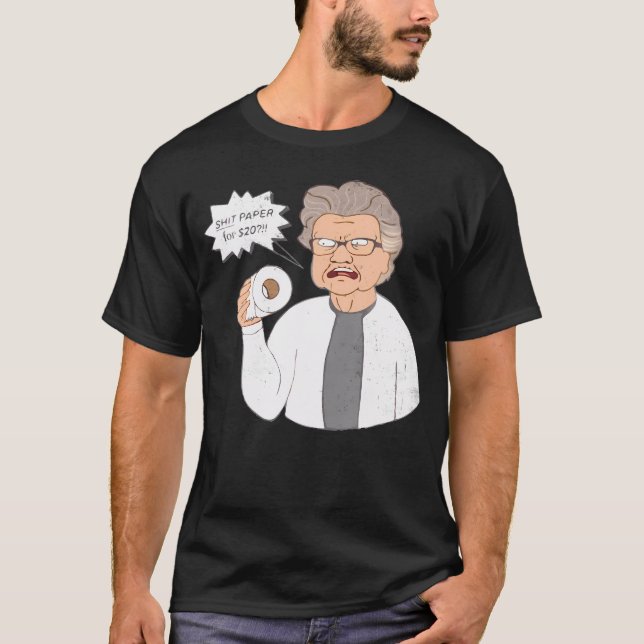 Distressed Angry Grandma Toilet Paper Paper For 20 T-Shirt (Front)