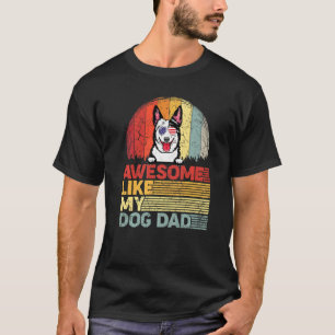Distressed Australian Cattle Awesome Like My Dog D T-Shirt