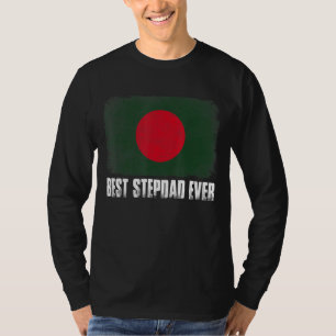 Distressed Bangladesh Flag Father's Day Best Stepd T-Shirt