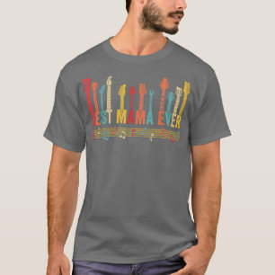 Distressed Best Mama Ever Mommy Guitar Mothers Day T-Shirt